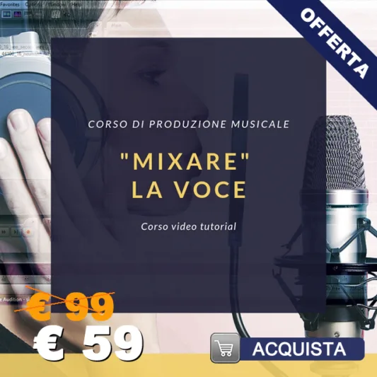 Corso di Mixare la voce