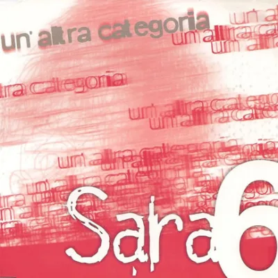 SARA6 UN’ALTRA CATEGORIA